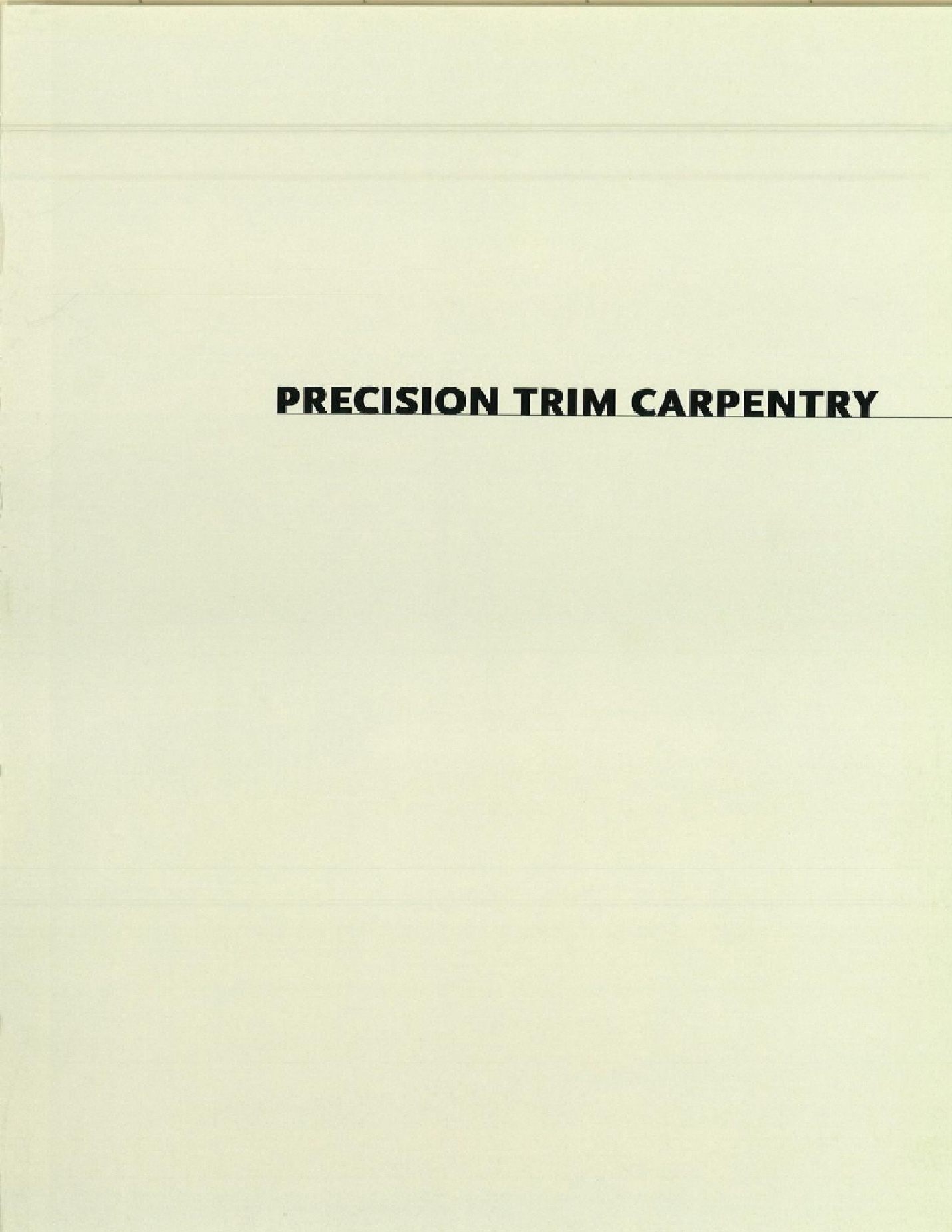 Precision Trim Carpentry 精密微調木工