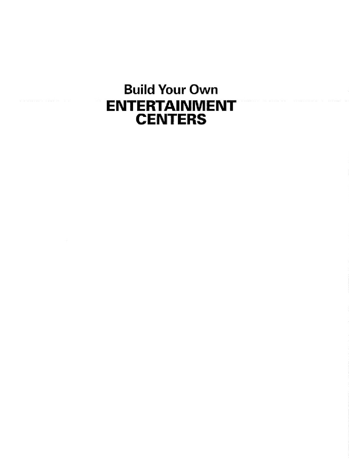 Build Your Own Entertainment Centers