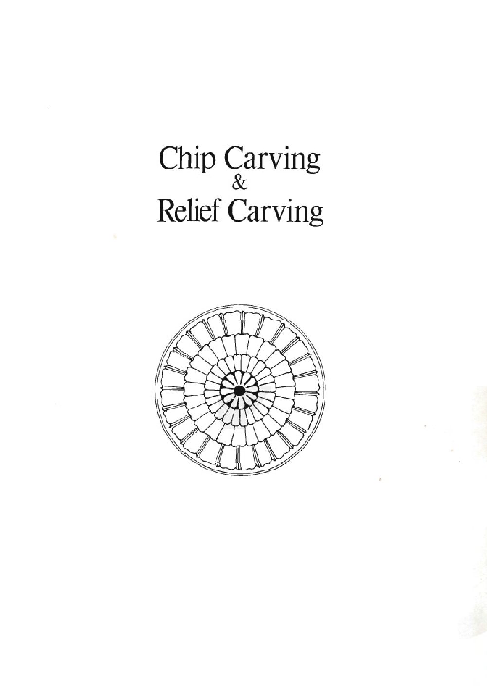 Chip Carving and Relief Carving 1987