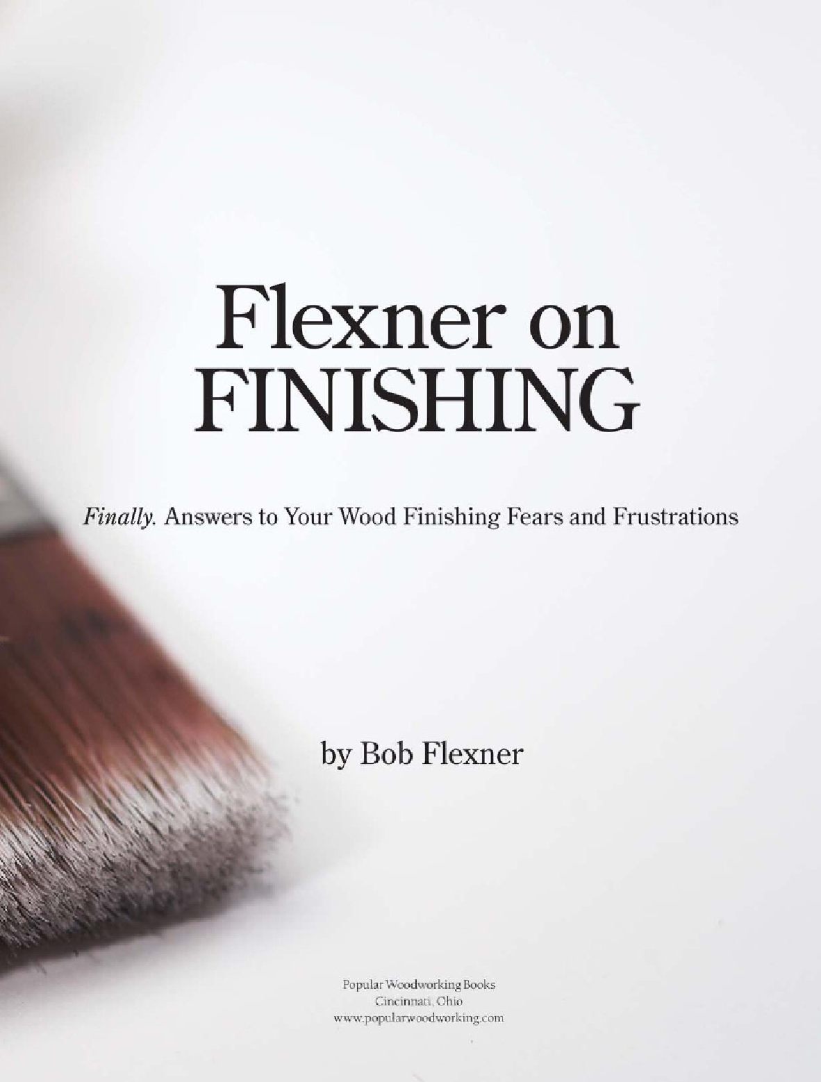 Flexner on Finishing_ Finally - Answers to Your Wood Finishing Fears & Frustrations 2010_弗莱克斯纳整理：最后