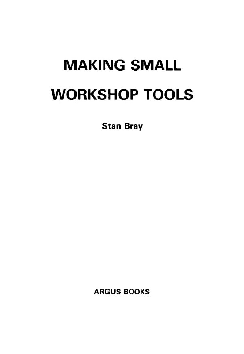 Making Small Workshop Tools (Workshop Practice Series 14)  1991