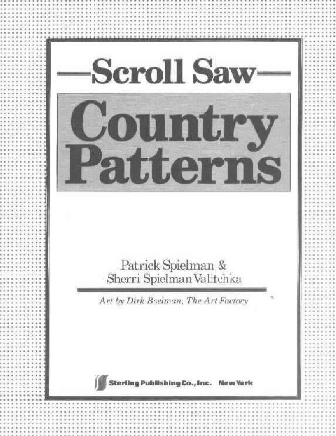 Scroll Saw Country Patterns - Patrick Spielman,James Reidle