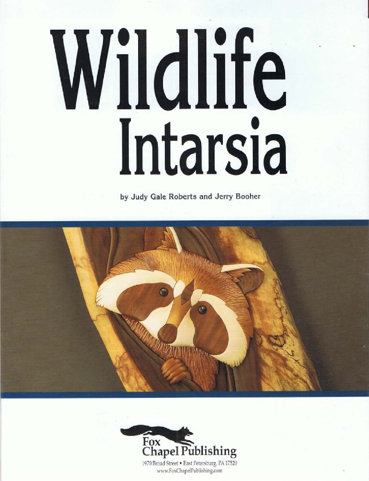 Wildlife Intarsia A Step-by-Step Guide to Making 3-Dimensional Wooden Portraits