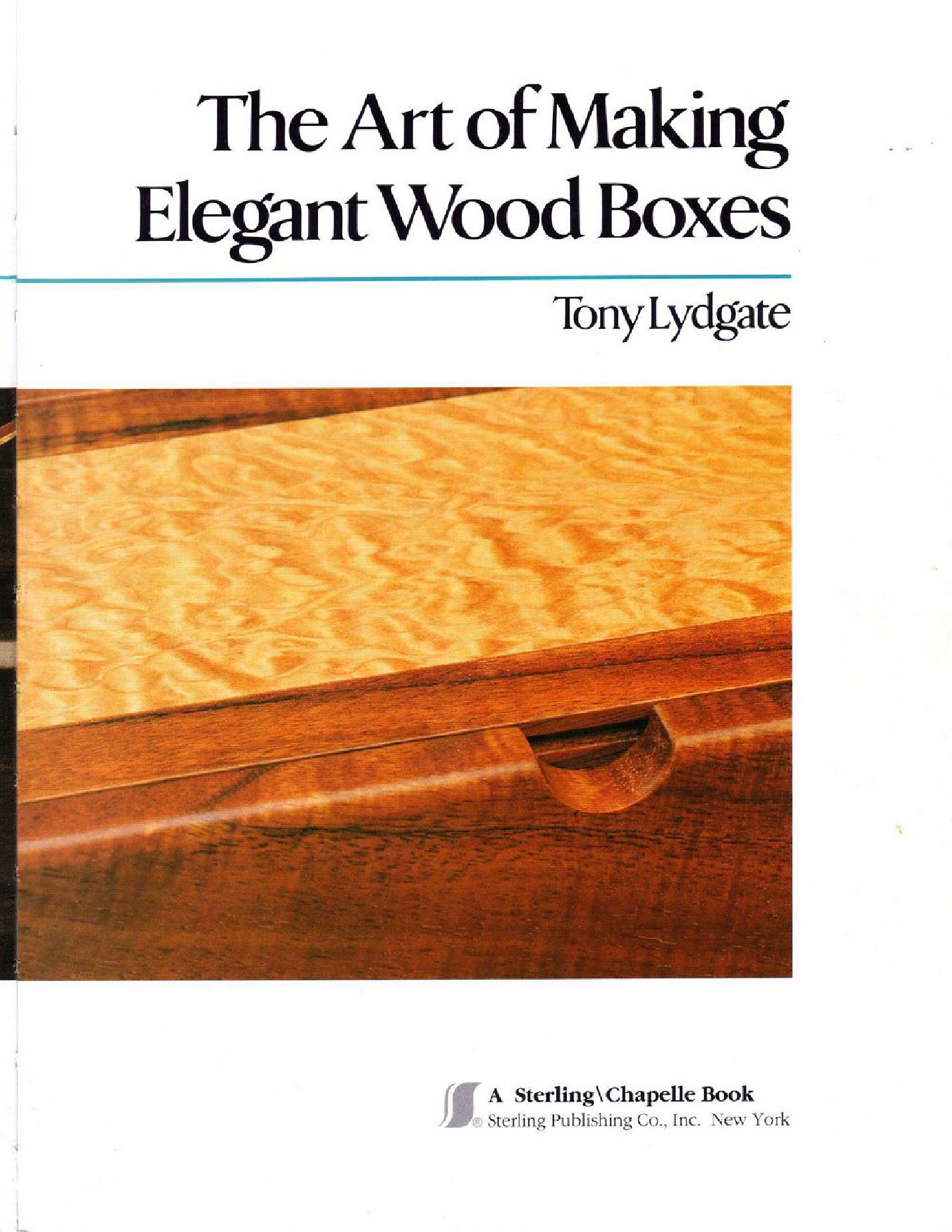 The Art  Of Making Elegant Wood Boxes